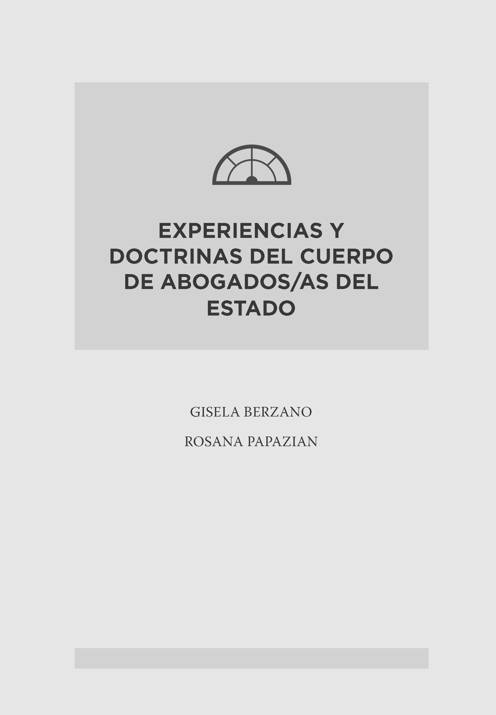 experiencias cuerpo de abogados del estado