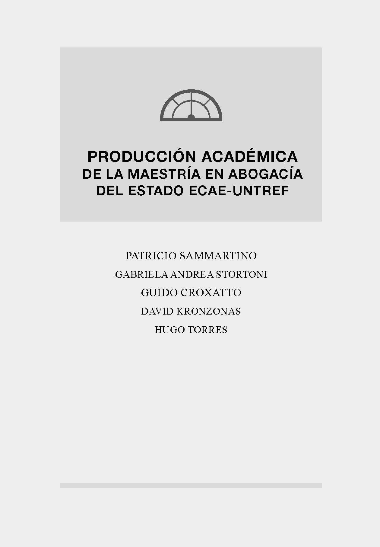 Portada Producción Académica de la Maestría en Abogacía del Estado ECAE-UNTREF